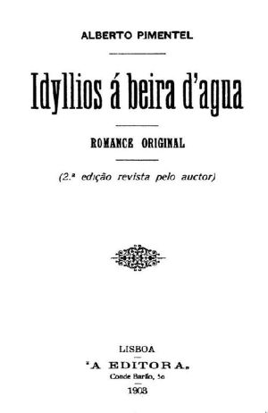 [Gutenberg 62853] • Idyllios á beira d'agua / Romance original